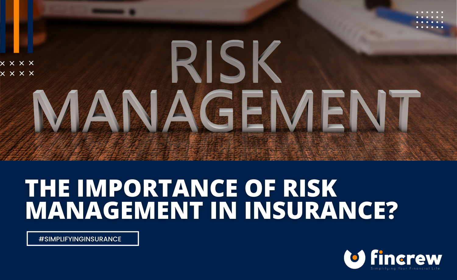 What Is The Importance Of Risk Management In Insurance?