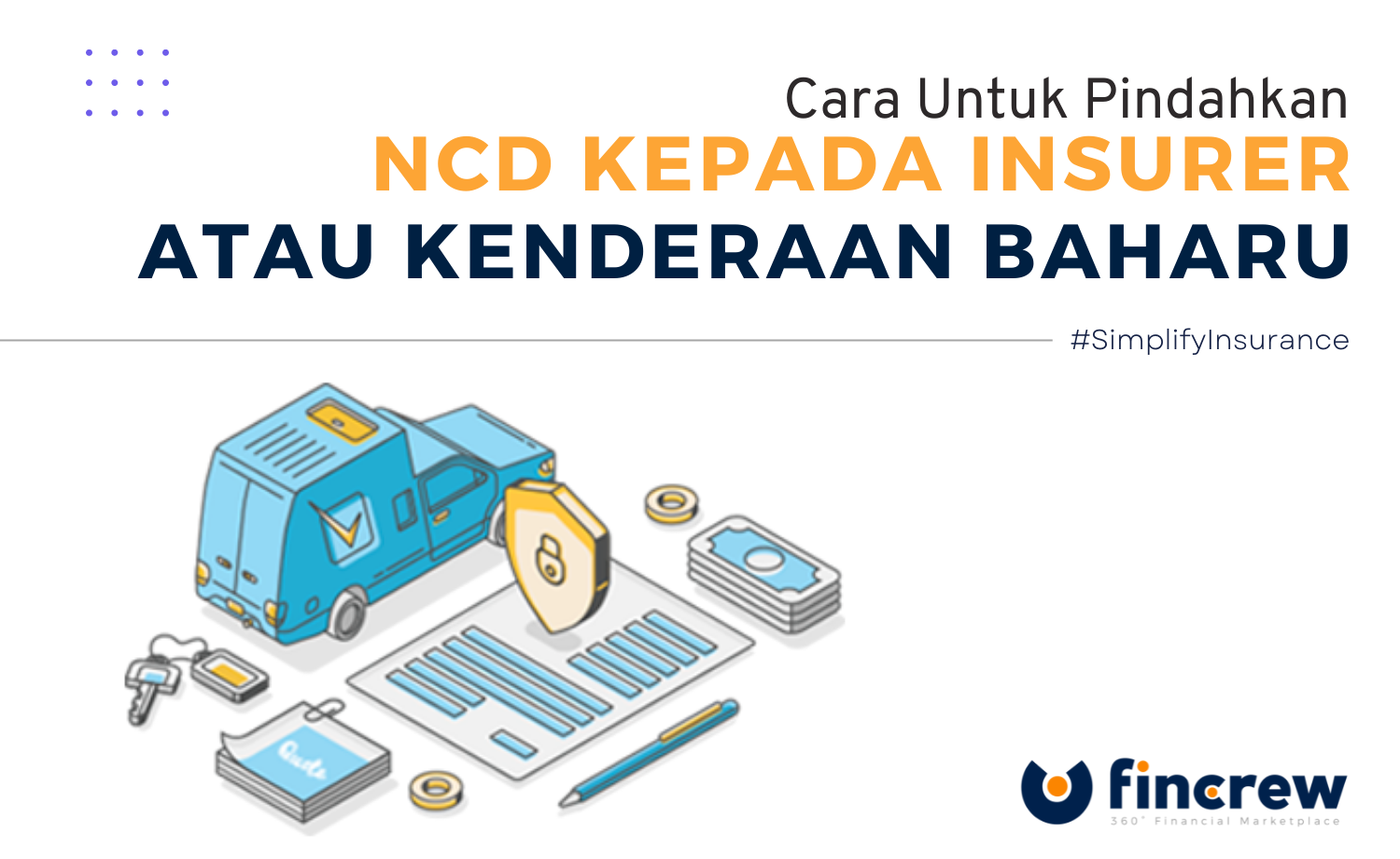 Cara Untuk Pindahkan NCD Kepada “Insurer” Atau Kenderaan Baharu