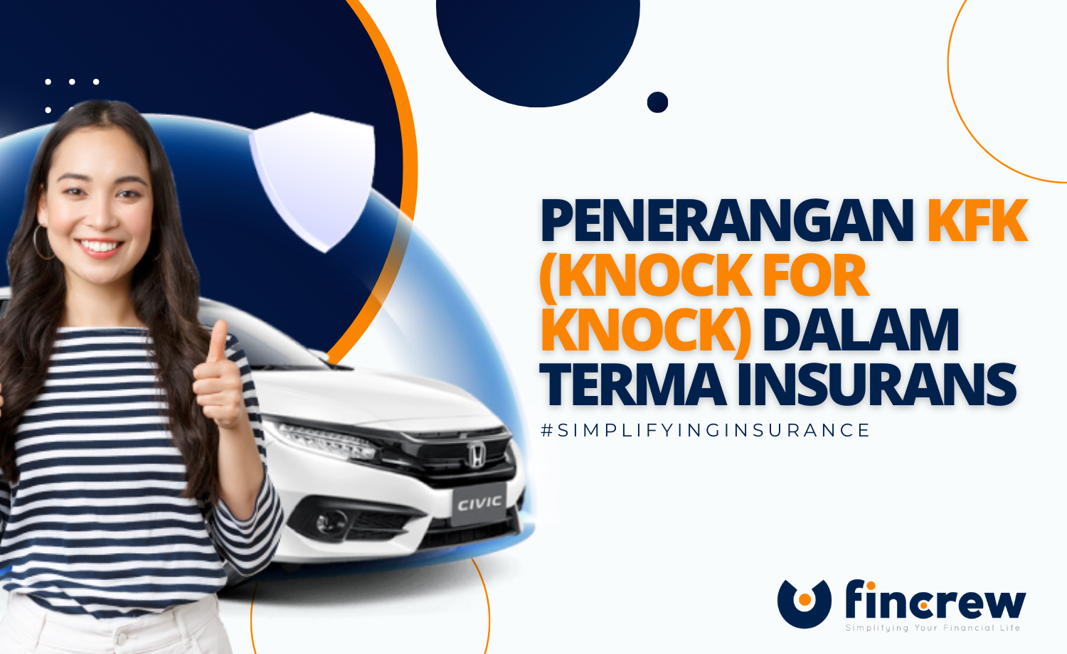 Maksud KFK (Knock For Knock) Dalam Terma Insurans